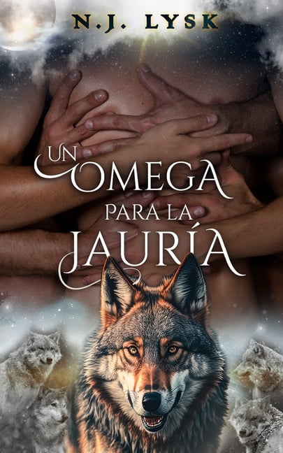 El Destino de la JaurÃ­a Un Omega para la JaurÃ­a, Book 1, (Paperback)