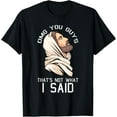 thumbnail image 1 of Omg You Guys Thats Not What I Said Christmas Jesus Christian T-Shirt, 1 of 3