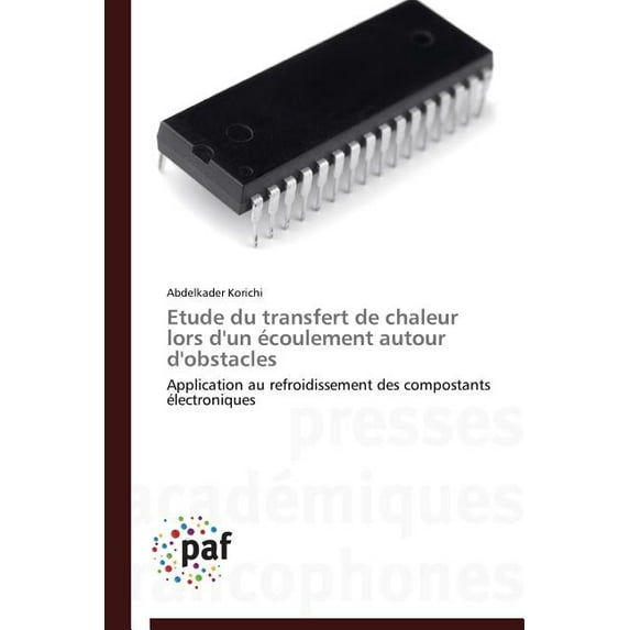Omn.Pres.Franc.: Etude Du Transfert de Chaleur Lors d'Un Écoulement Autour d'Obstacles (Paperback)