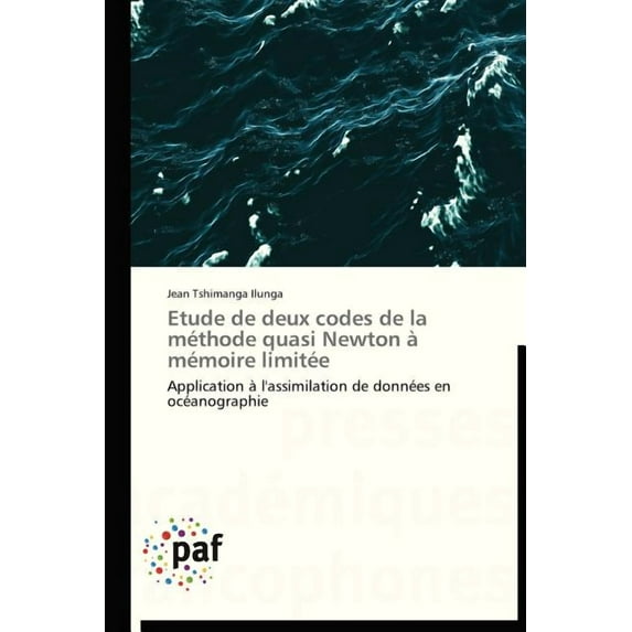 Omn.Pres.Franc.: Etude de Deux Codes de la Méthode Quasi Newton À Mémoire Limitée (Paperback)