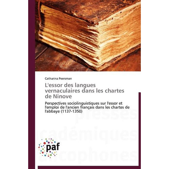 Omn.Pres.Franc.: L'Essor Des Langues Vernaculaires Dans Les Chartes de Ninove (Paperback)