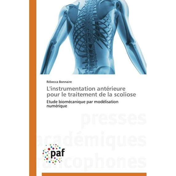 Omn.Pres.Franc.: L'Instrumentation Antérieure Pour Le Traitement de la Scoliose (Paperback)