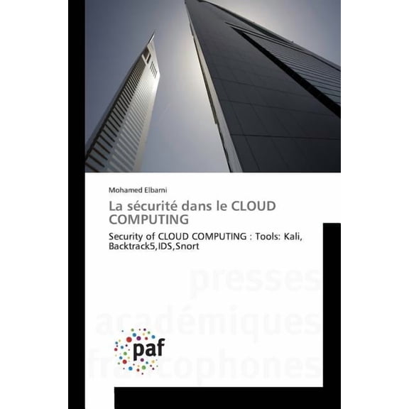 Omn.Pres.Franc.: La Sécurité Dans Le Cloud Computing (Paperback)