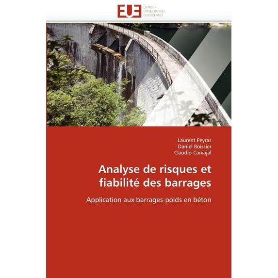 Omn.Univ.Europ.: Analyse de Risques Et Fiabilité Des Barrages (Paperback)