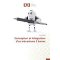 thumbnail image 1 of Omn.Univ.Europ.: Conception Et Intégration d'Un Mécanisme 5 Barres (Paperback), 1 of 1