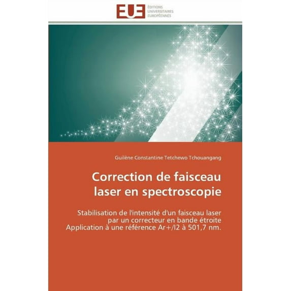 Omn.Univ.Europ.: Correction de faisceau laser en spectroscopie (Paperback)