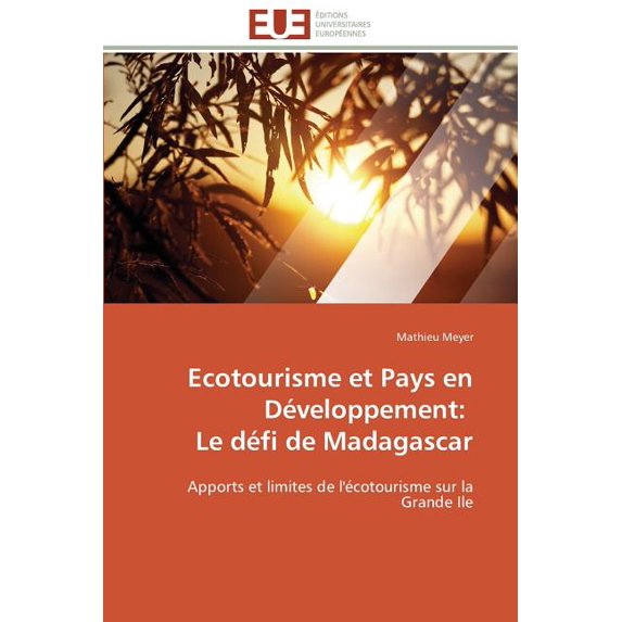 Omn.Univ.Europ. Ecotourisme Et Pays En Développement: Le Défi de Madagascar, (Paperback)