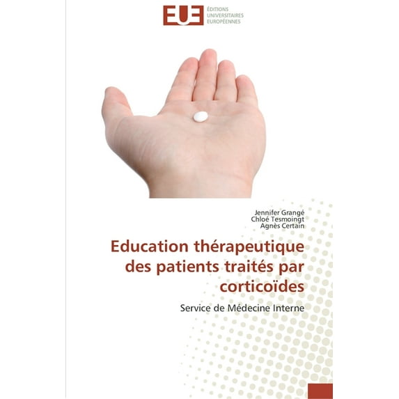 Omn.Univ.Europ.: Education thérapeutique des patients traités par corticoïdes (Paperback)