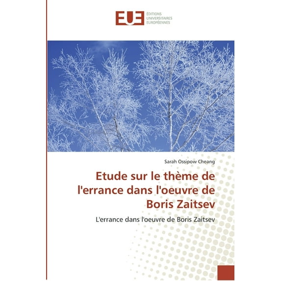 Omn.Univ.Europ.: Etude sur le thème de l''errance dans l''oeuvre de boris zaitsev (Paperback)