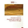 thumbnail image 1 of Omn.Univ.Europ.: Evolution Tectono-Diapirique de la Région de Fej Lahdoum-Dougga (Paperback), 1 of 1