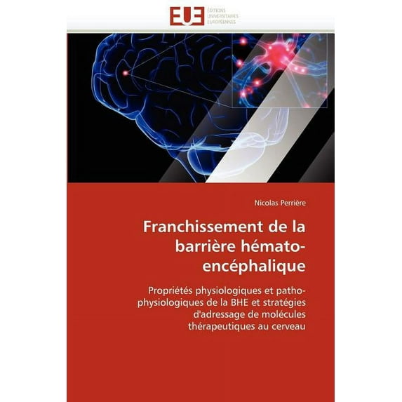 Omn.Univ.Europ.: Franchissement de la Barrière Hémato-Encéphalique (Paperback)