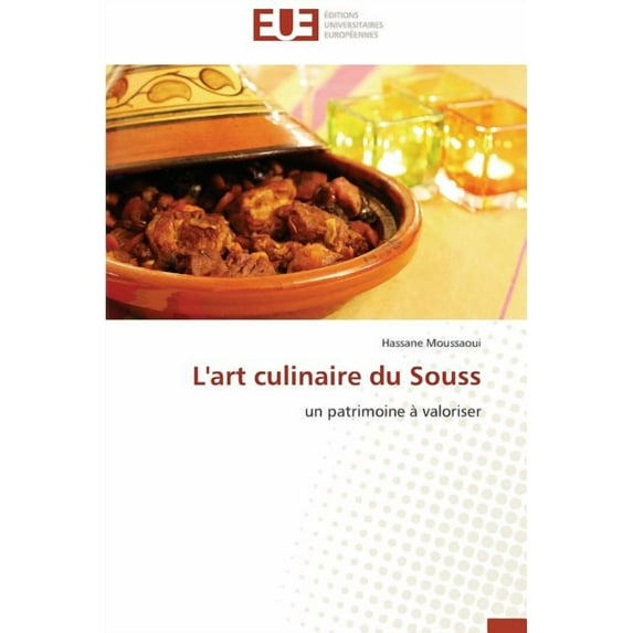 Omn.Univ.Europ.: L'Art Culinaire Du Souss (Paperback)