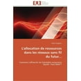 thumbnail image 1 of Omn.Univ.Europ.: L'allocation de ressources dans les réseaux sans fil du futur... (Paperback), 1 of 1