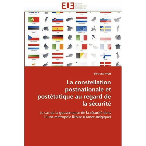 Omn.Univ.Europ.: La Constellation Postnationale Et Postétatique Au Regard de la Sécurité (Paperback)