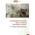 thumbnail image 1 of Omn.Univ.Europ.: La Prospective Peut-Elle Ètre Un Outil de Conciliation Sociale? (Paperback), 1 of 1