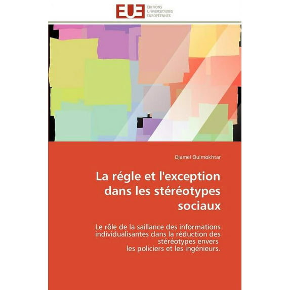 Omn.Univ.Europ.: La Régle Et l'Exception Dans Les Stéréotypes Sociaux (Paperback)