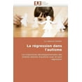 thumbnail image 1 of Omn.Univ.Europ.: La Régression Dans l'Autisme (Paperback), 1 of 1