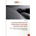 thumbnail image 1 of Omn.Univ.Europ.: La photo-littérature en france dans la seconde moitié du xxe siècle (Paperback), 1 of 1