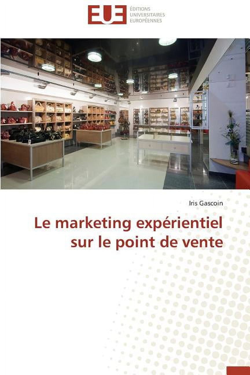 Omn.Univ.Europ.: Le Marketing Expérientiel Sur Le Point de Vente (Paperback), image size:864x1296