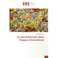 thumbnail image 1 of Omn.Univ.Europ. Le secret bancaire dans l'espace international, (Paperback), 1 of 1