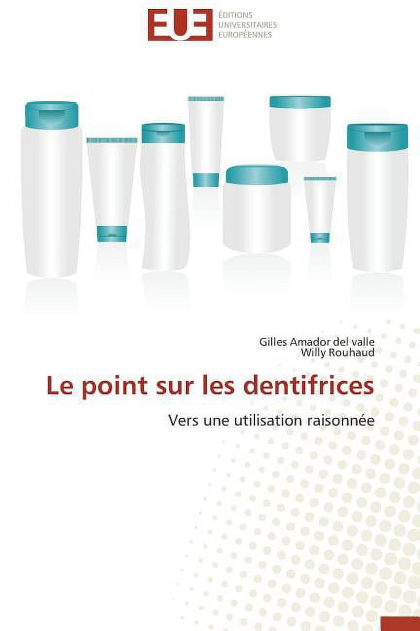 Le point sur les dentifrices