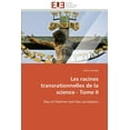 thumbnail image 1 of Omn.Univ.Europ.: Les Racines Transrationnelles de la Science - Tome II (Paperback), 1 of 1