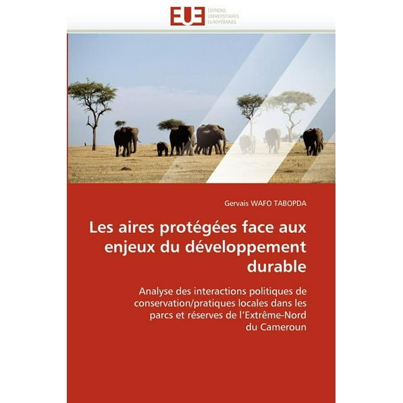 Omn.Univ.Europ.: Les aires protégées face aux enjeux du développement durable (Paperback)