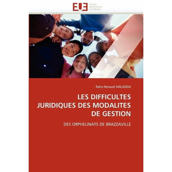 Omn.Univ.Europ. Les difficultes juridiques des modalites de gestion, (Paperback)