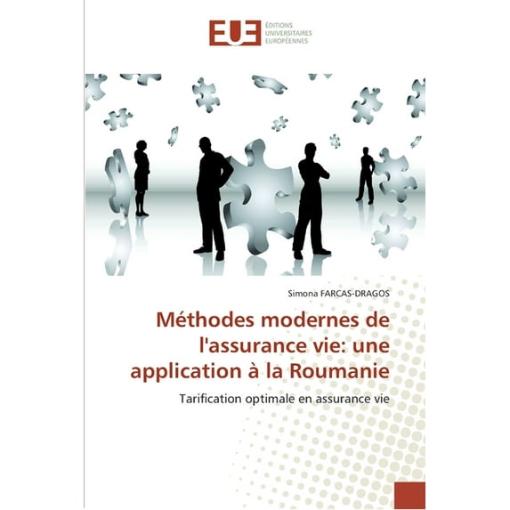 Omn.Univ.Europ.: Méthodes modernes de l''assurance vie: une application à la roumanie (Paperback)