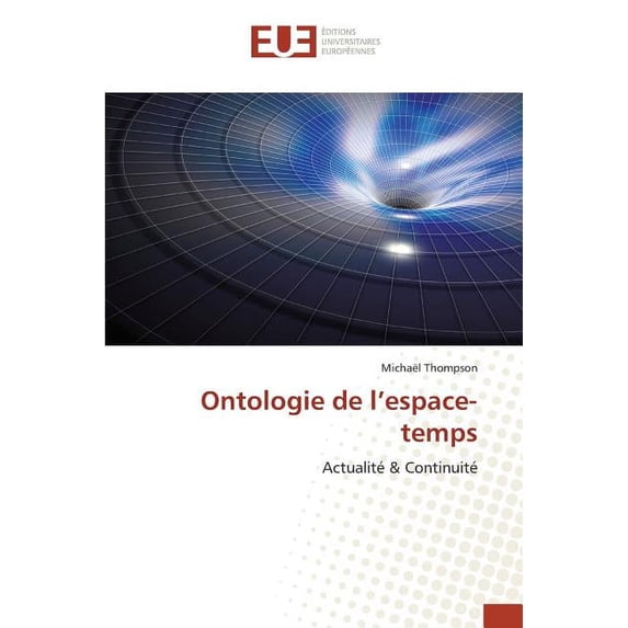Omn.Univ.Europ.: Ontologie de l'Espace-Temps (Paperback)