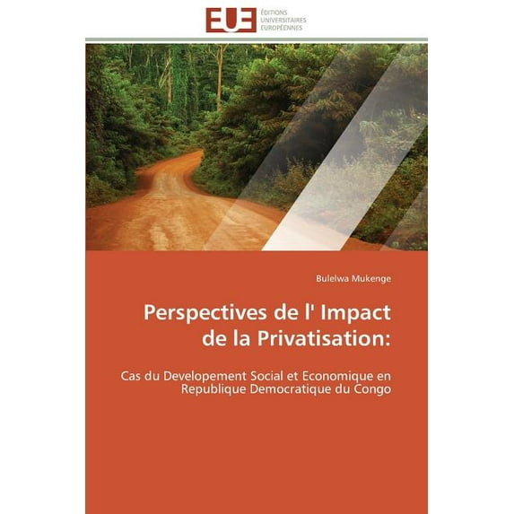 Omn.Univ.Europ. Perspectives de L' Impact de la Privatisation, (Paperback)