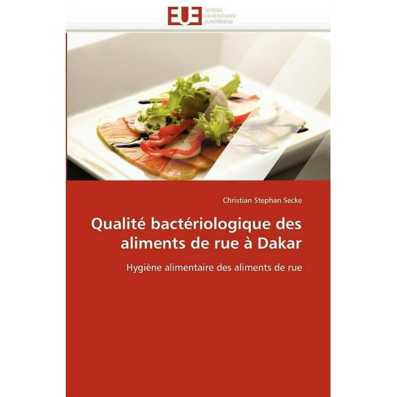 Qualite Bacteriologique Des Aliments de Rue a Dakar