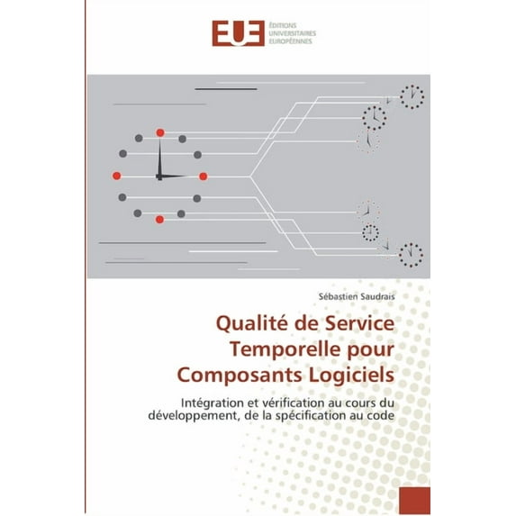 Omn.Univ.Europ.: Qualité de service temporelle pour composants logiciels (Paperback)