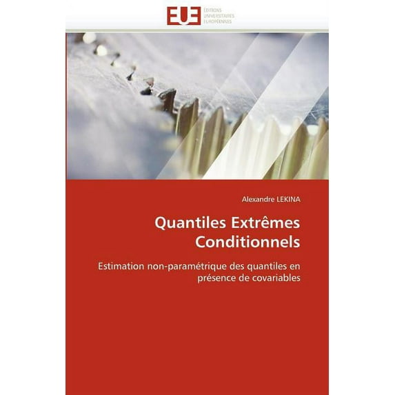 Omn.Univ.Europ.: Quantiles Extrèmes Conditionnels (Paperback)