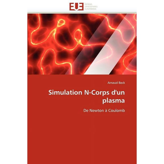 Omn.Univ.Europ.: Simulation N-Corps d''un Plasma (Paperback)