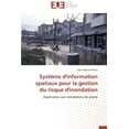 thumbnail image 1 of Omn.Univ.Europ.: Système d'information spatiaux pour la gestion du risque d'inondation (Paperback), 1 of 1