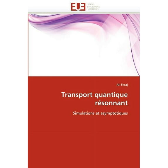 Omn.Univ.Europ.: Transport Quantique Résonnant (Paperback)
