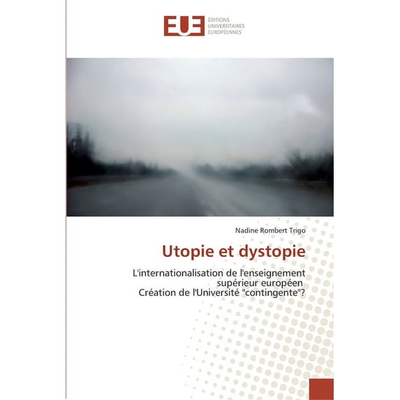 Omn.Univ.Europ.: Utopie et dystopie (Paperback)