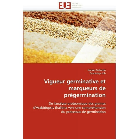 Omn.Univ.Europ.: Vigueur Germinative Et Marqueurs de Prégermination (Paperback)