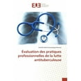 thumbnail image 1 of Omn.Univ.Europ. Évaluation des pratiques professionnelles de la lutte antituberculeuse, (Paperback), 1 of 1