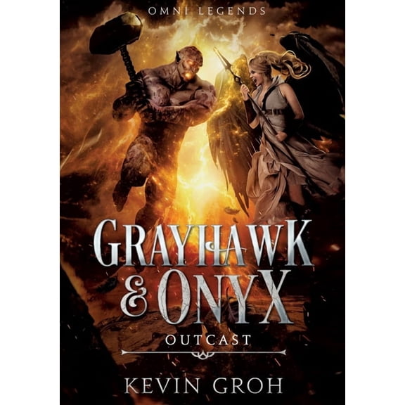 Omni Legends - Grayhawk & Onyx: Outcast, (Paperback)