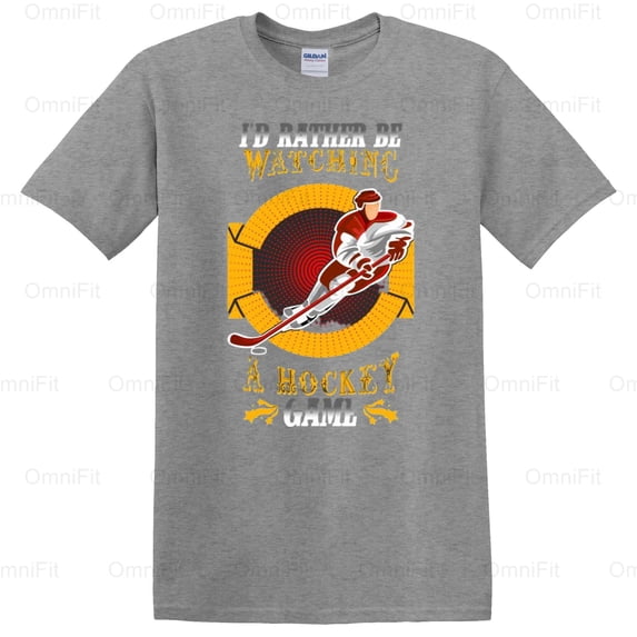 OmniFit26 I'd Rather Be Watching A Hockey Game Ice Sports Rink Passion Fan Tee T-Shirt, for Unisex, up to size 5XL.