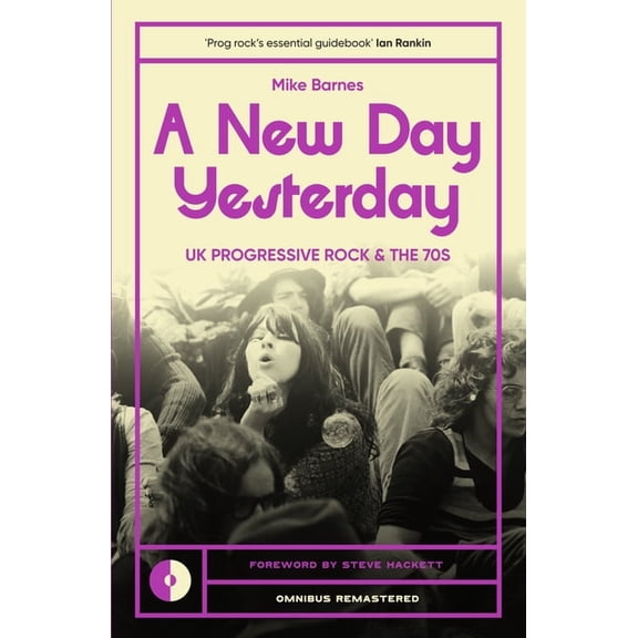 Omnibus Remastered A New Day Yesterday: UK Progressive Rock and the 1970s, Book 2, (Paperback)