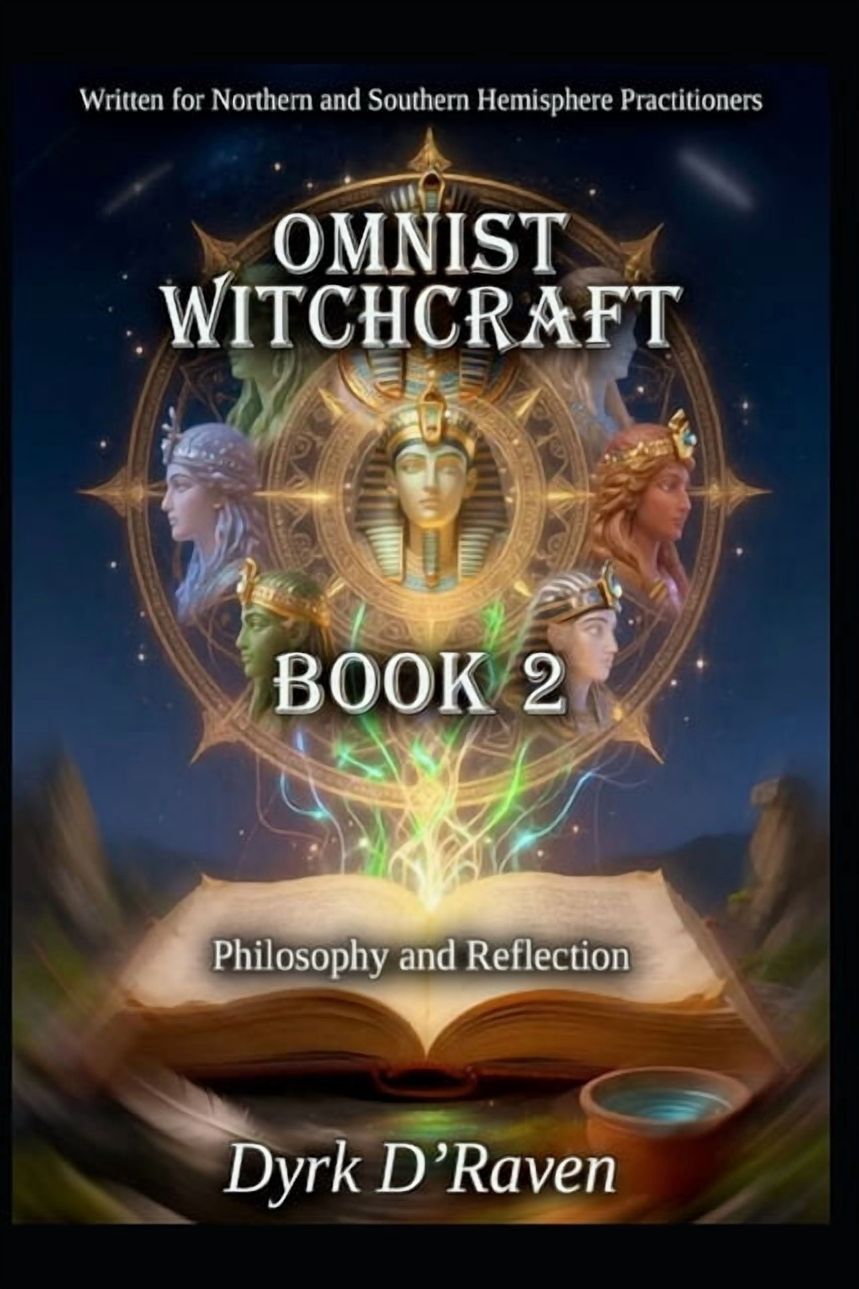 The Omnist Circle Omnist Witchcraft: Book 2 - Philosophy and Reflection, Book 2, (Paperback)