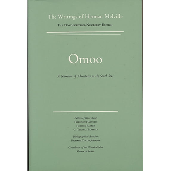 Pre-Owned Omoo: A Narrative of Adventures in the South Seas, Volume Two, Scholarly Edition (Paperback) 0810101602 9780810101609