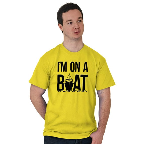 Funny I'm On a Boat Fishing Joke Men's Graphic T Shirt Tees Brisco Brands L