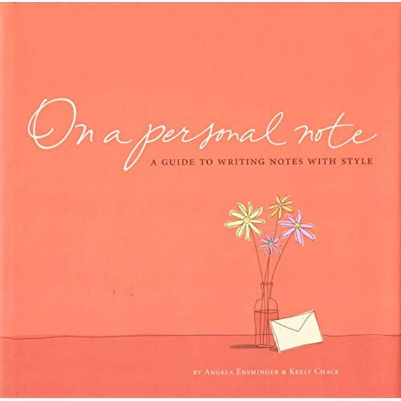 Pre-Owned On A Personal Note - A Guide to Writing Notes with Style (Hardcover) 1595301119 9781595301116