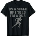 On A Scale From 1 To 10 I'm A 26.2 Funny Marathon Running TShirt