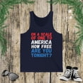 thumbnail image 1 of On A Scale Of One To America How Free Are You Tonight funny Jersey Tank, 1 of 2