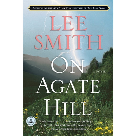Pre-Owned On Agate Hill (Paperback) 1565125770 9781565125773